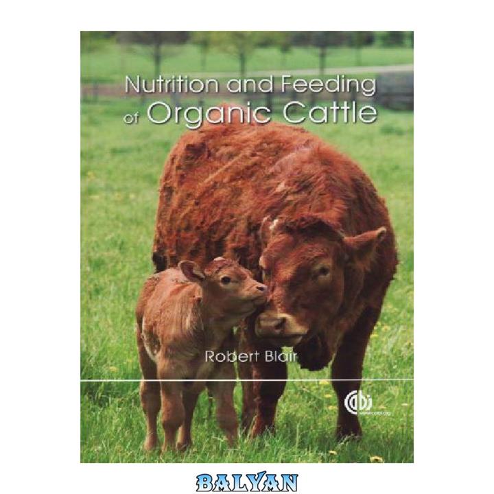 دانلود کتاب Nutrition and Feeding of Organic Cattle